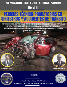 PERICIAS TÉCNICO-PROBATORIAS EN ACCIDENTES Y SINIESTROS DE TRÁNSITO